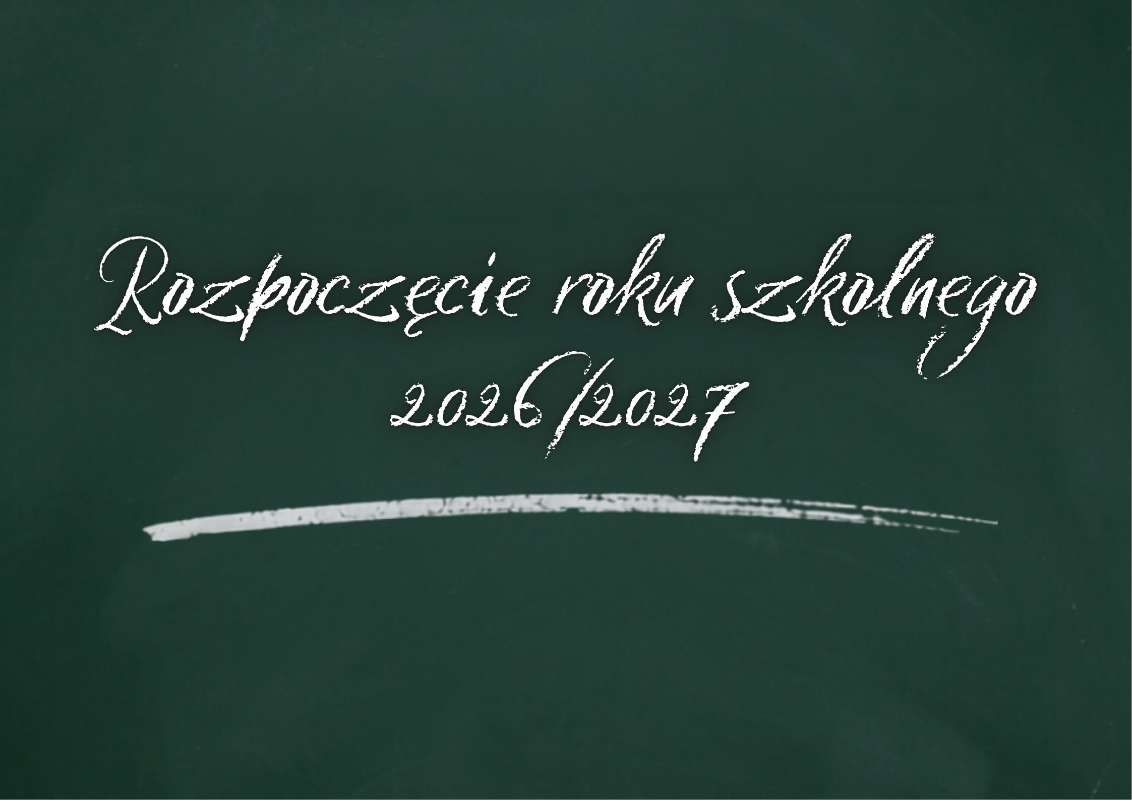 Rozpoczęcie Roku Szkolnego 2026/2027